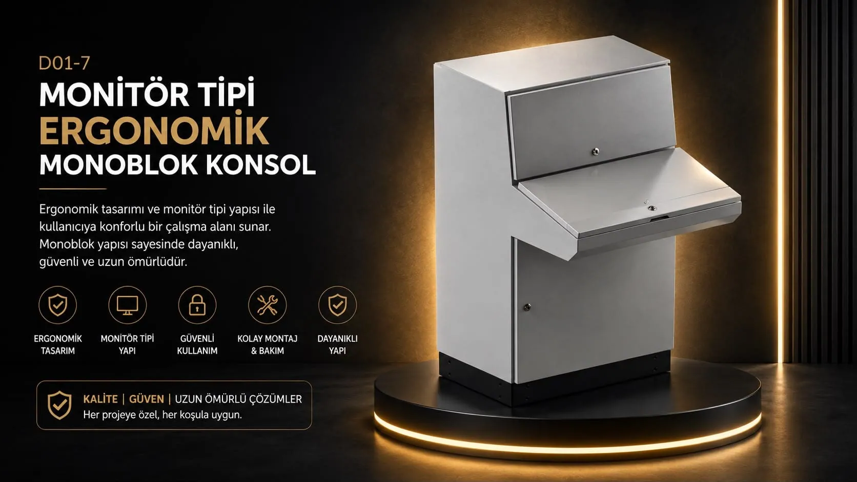D01-7 Monitör Tipi Ergonomik Monoblok Konsol